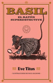 BASIL, EL RATÓN SUPERDETECTIVE. EVE TITUS.