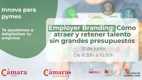 Employer Branding: Cómo atraer y retener talento sin grandes presupuestos