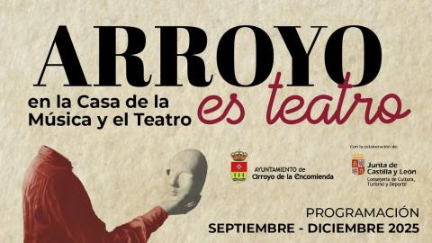 Arroyo es Teatro: Programación de septiembre a diciembre de 2025