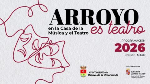 Arroyo es Teatro: Programación primer semestre de 2026
