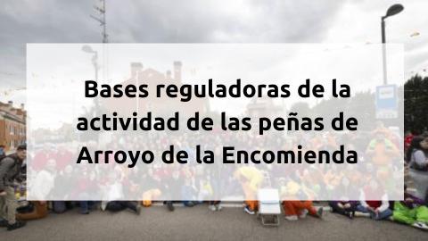 Bases reguladoras de la actividad de las peñas de Arroyo de la Encomienda