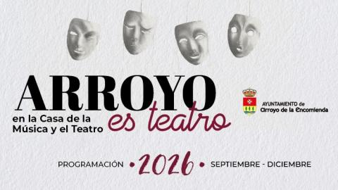 ‘Arroyo es teatro’ regresa con 17 espectáculos, conciertos y musicales